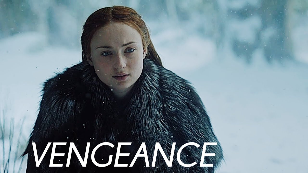 (GoT) Sansa Stark - Vengeance