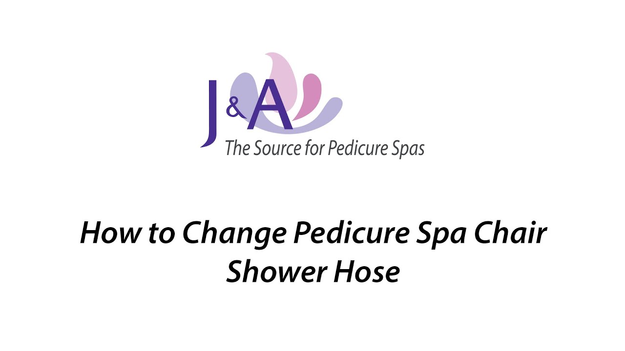 8. J&A How to Video - How to Change Pedicure Spa Chair Shower Hose