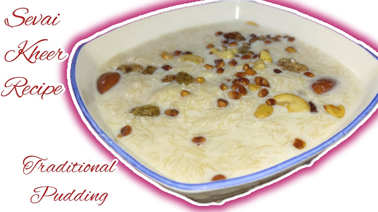 सेवईया खीर रेसिपी - सिवईं की खीर । Semri Kheer । Vermicelli Kheer । Semiya Payasam Recipe