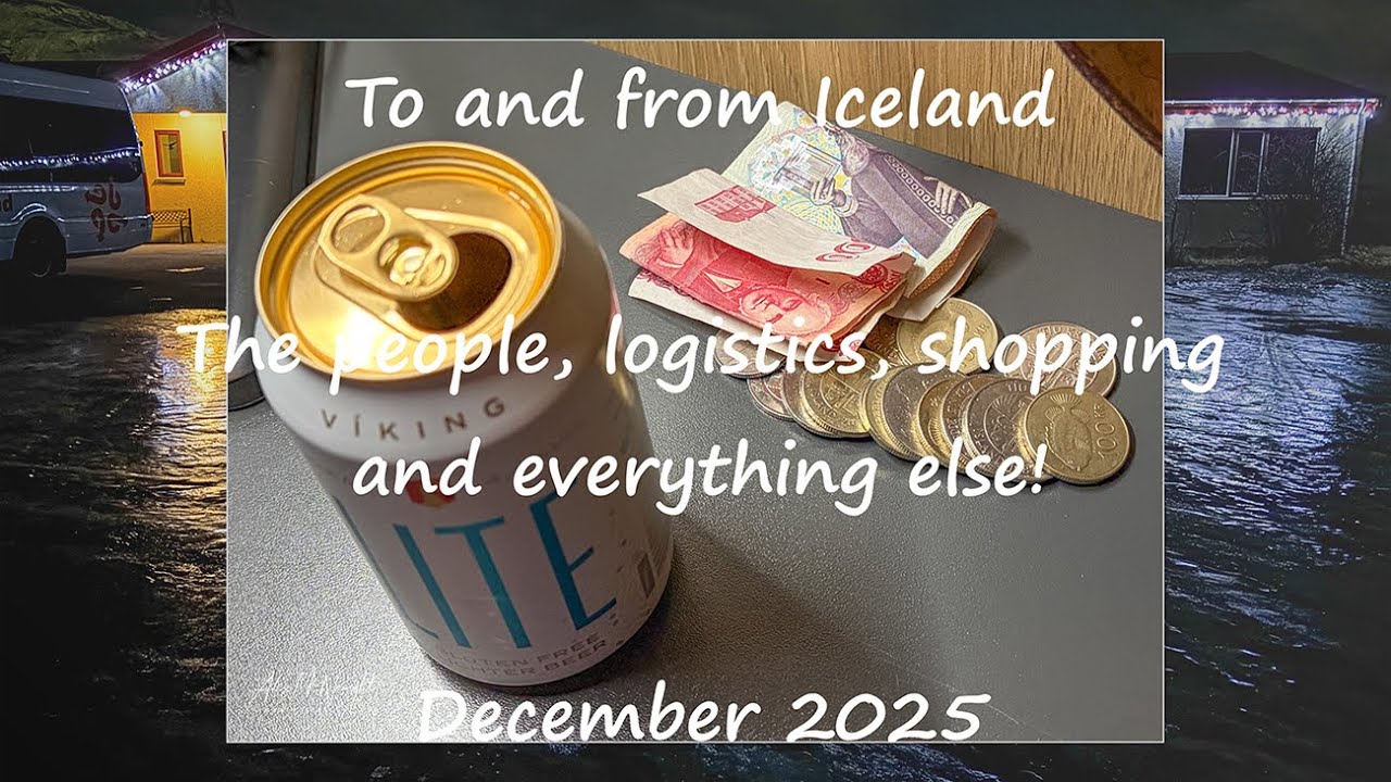 ICELAND - The people, logistics, shopping and everything else! December 2025