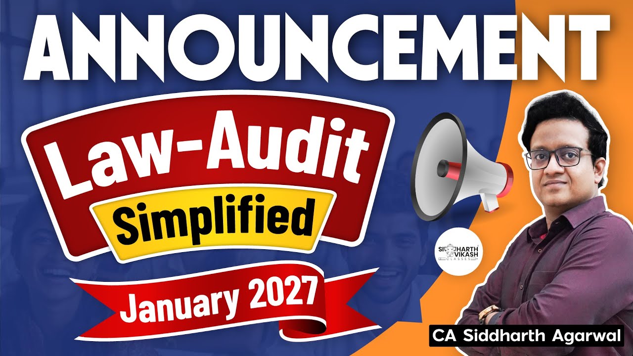 CA Inter Law-Audit New Batch January 2027 | Live | New Books | CA Siddharth Agarwal