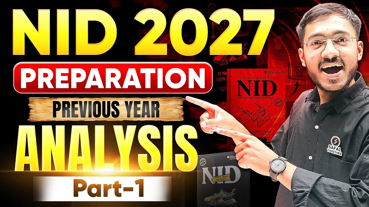 NID 2027 Preparation | Previous Year Analysis Part-1 | Safal Together