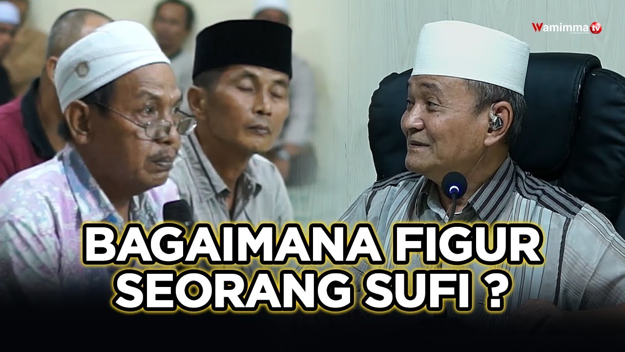 Bagaimana Figur Seorang Sufi ? - Buya Syakur Yasin