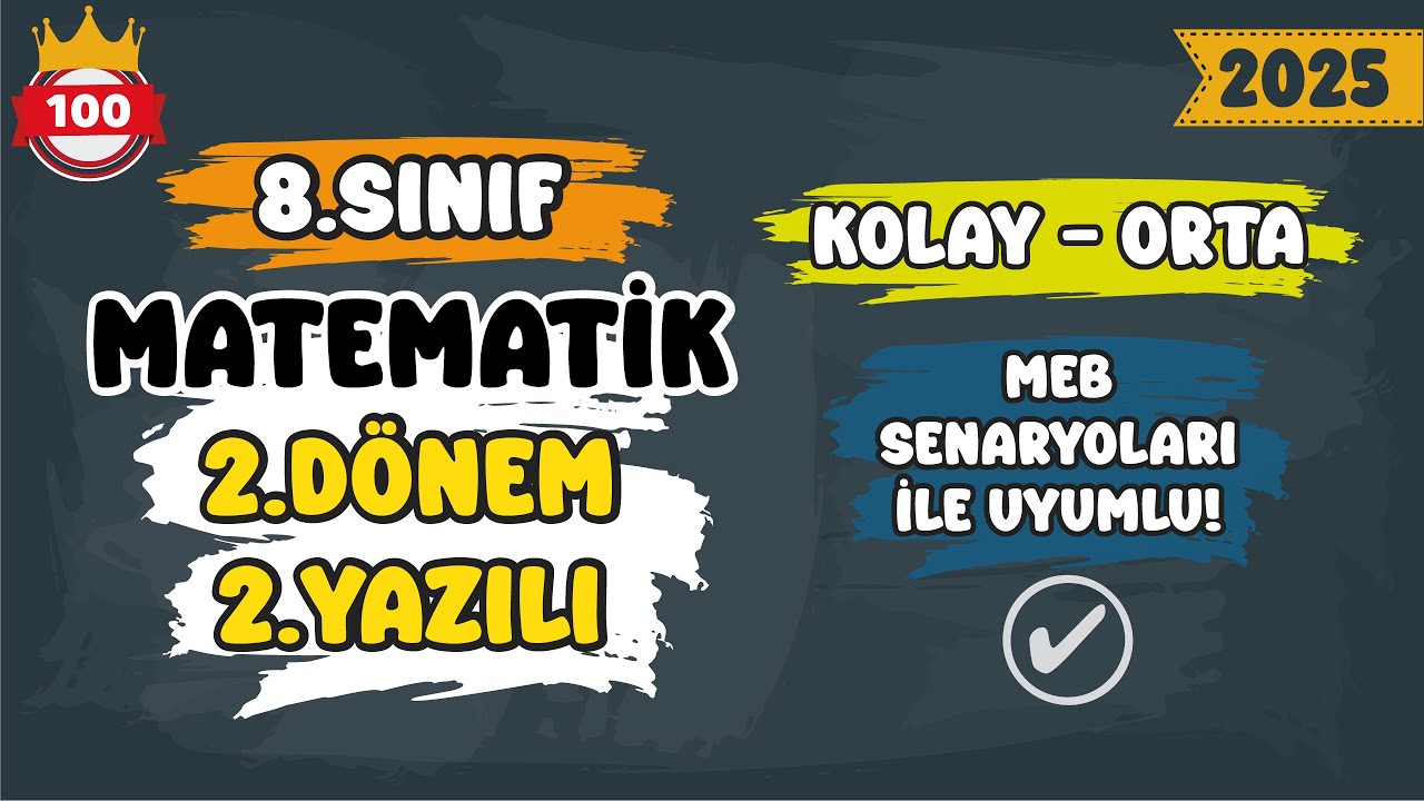 8. Sınıf Matematik 2.Dönem 2.Yazılı #2025