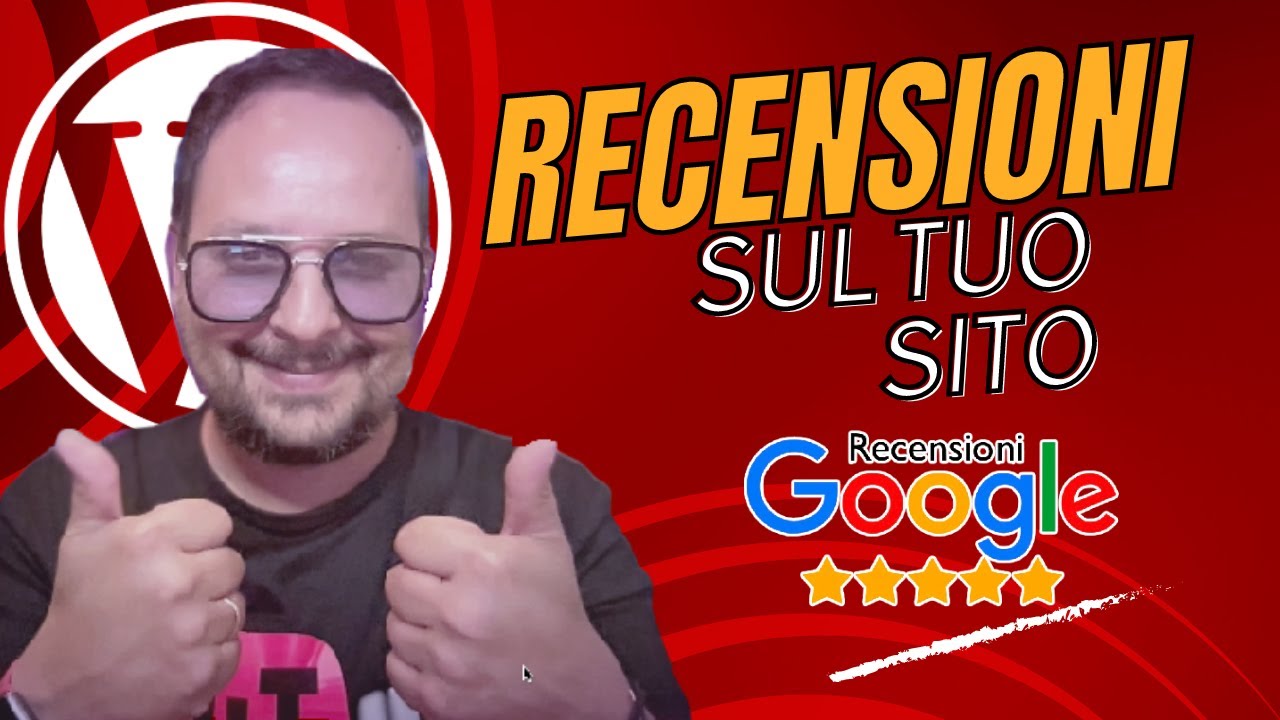 ⭐ RECENSIONI GOOGLE SUL VOSTRO SITO WORPRESS!
