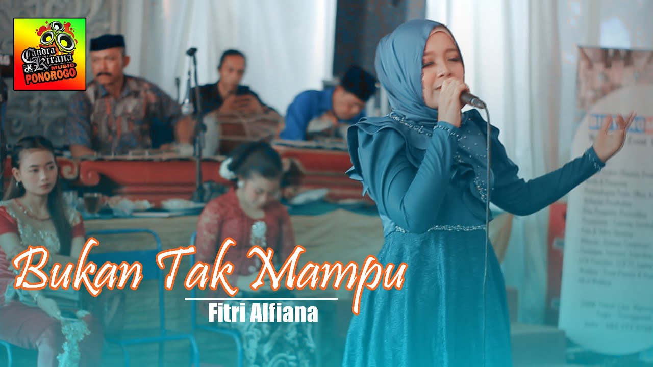 BUKAN TAK MAMPU - FITRI ALFIANA LIVE TAYUB ELEKTONE CANDRA KIRANA PONOROGO