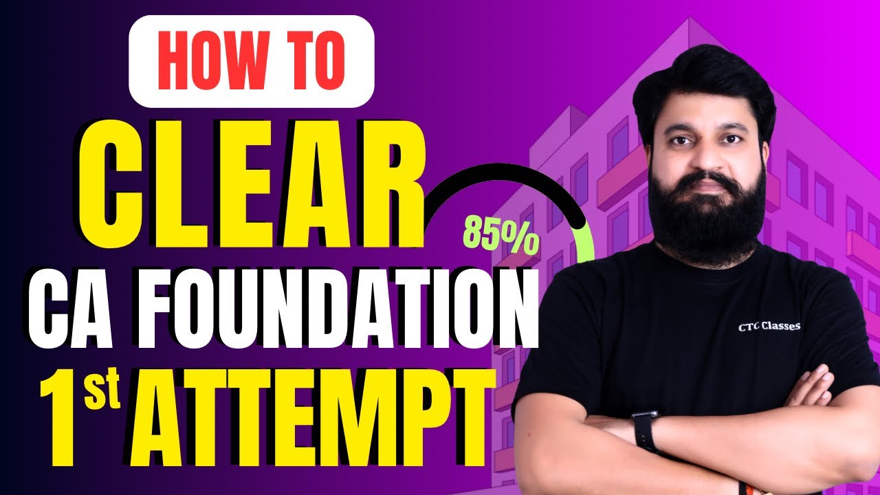 How to Pass CA Foundation in first attempt I How to Clear CA Foundation Jan 2026 in first Attempt