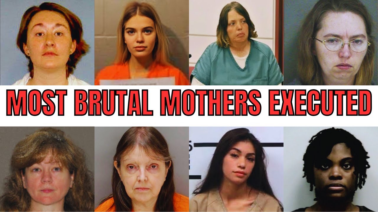 The Most BRUTAL MOTHERS Ever EXECUTED | Full List & Shocking Details