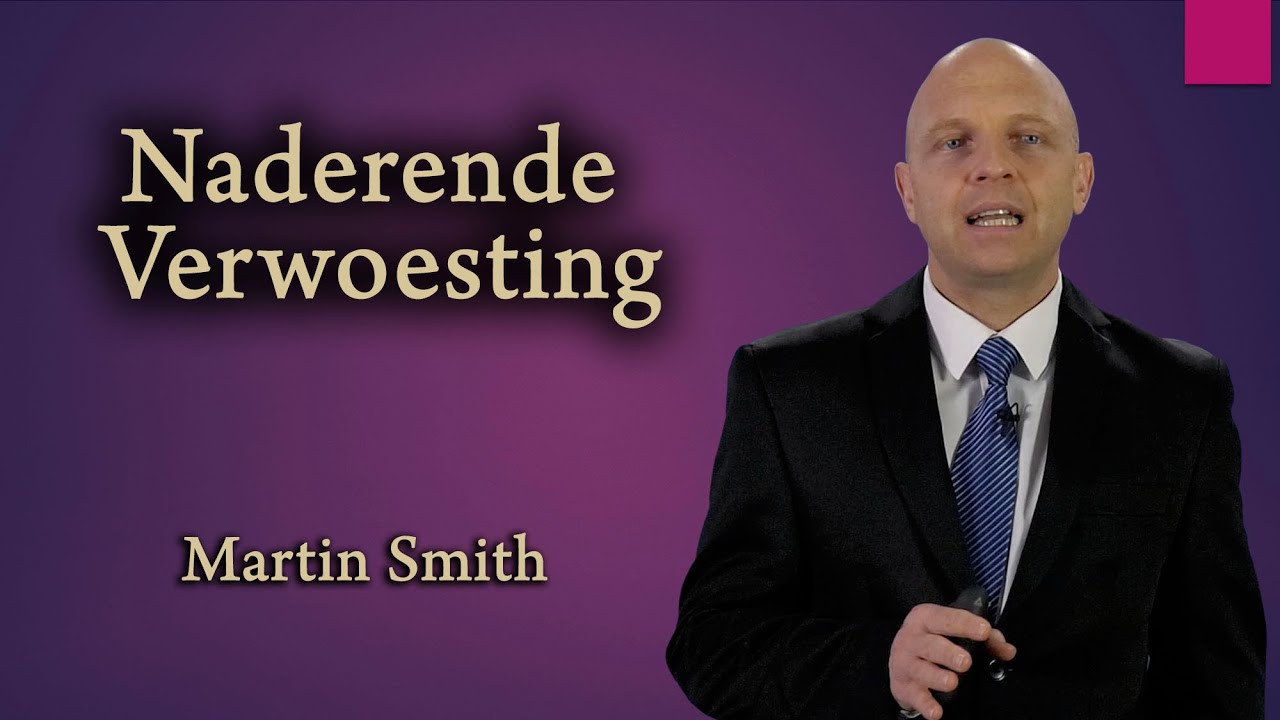 Martin Smith - Naderende Verwoesting - Bemoediging In Benoudheid 14