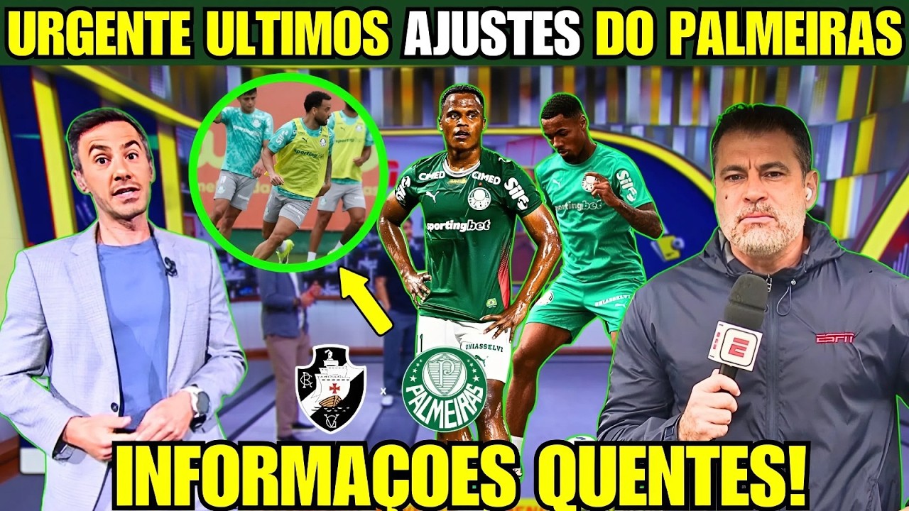 🟢⚪ATENÇÃO DE AGORA! ESPN E JOGO ABERTO TRAZEM DETALHES CRUCIAIS DE VASCO x PALMEIRAS!