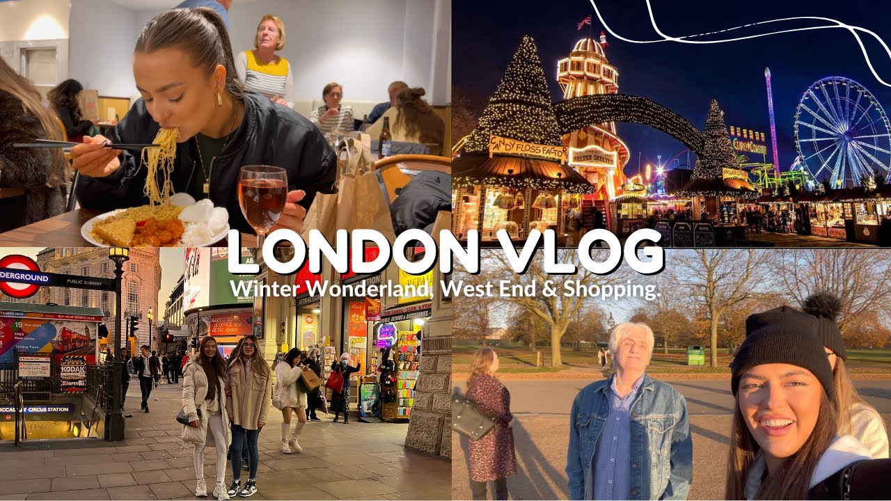 LONDON VLOG | Winter Wonderland, West End, Shopping & Lots of Wine! | GEORGIA JADE TAGGART