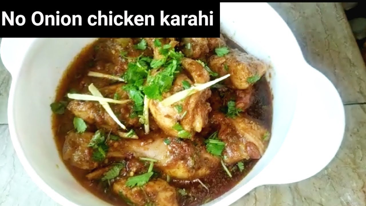 No onion Chicken Karahi | restaurant style Karahi recipe