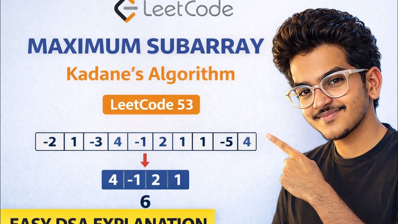 Maximum Subarray Explained 🔥 | Kadane’s Algorithm | LeetCode 53 | Java