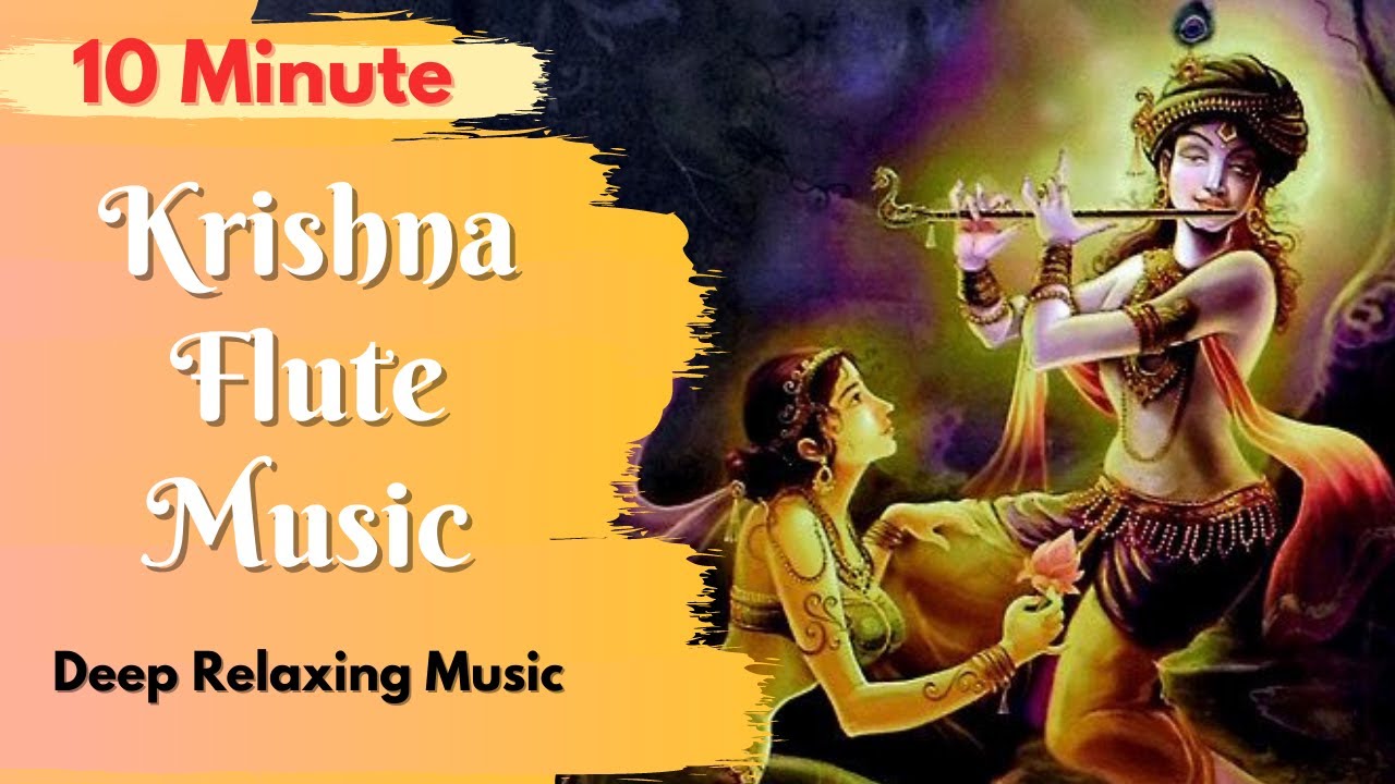 10 Minute Deep Relaxing Krishna Flute Music,Meditation Music