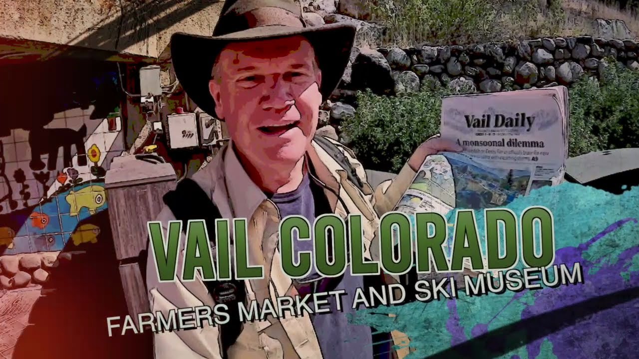 Doug Dvorak Explores Vail Farmers Market & Ski Museum, Colorado | Passport to the Peculiar Ep. 2