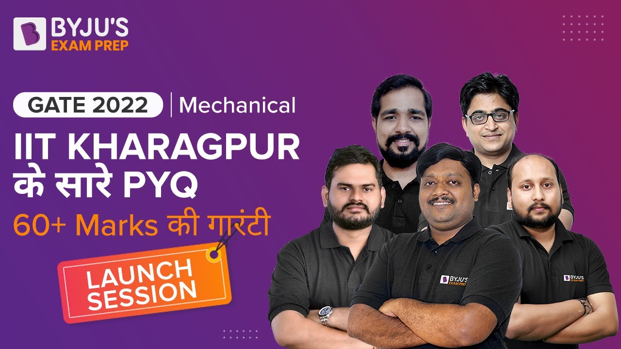 GATE 2022(Mechanical)  || IIT Kharagpur के सारे PYQ🔥 | 60+ Marks की गारंटी | By Mechanical Experts