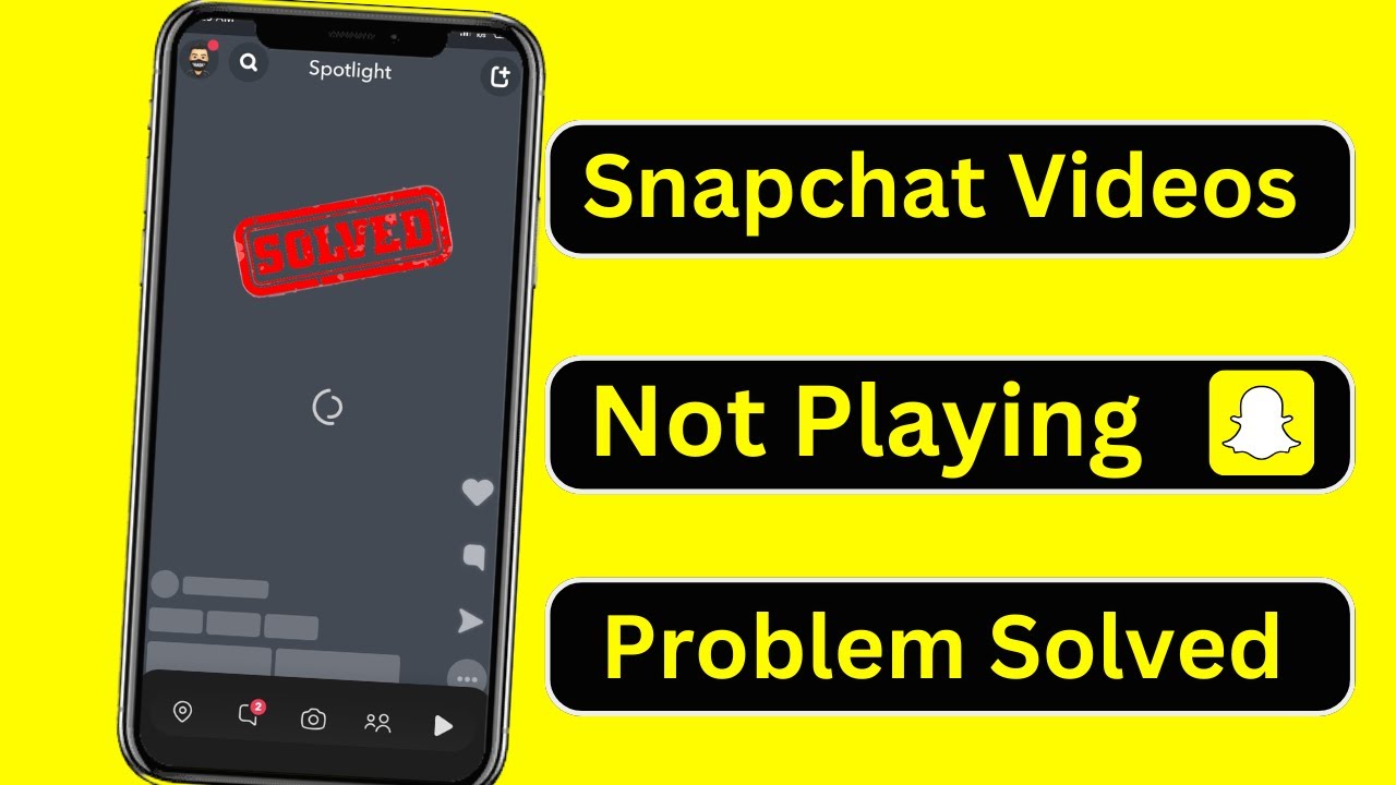 Why Are My Snapchat Videos Not Playing | How to Fix Snapchat Videos not Playing