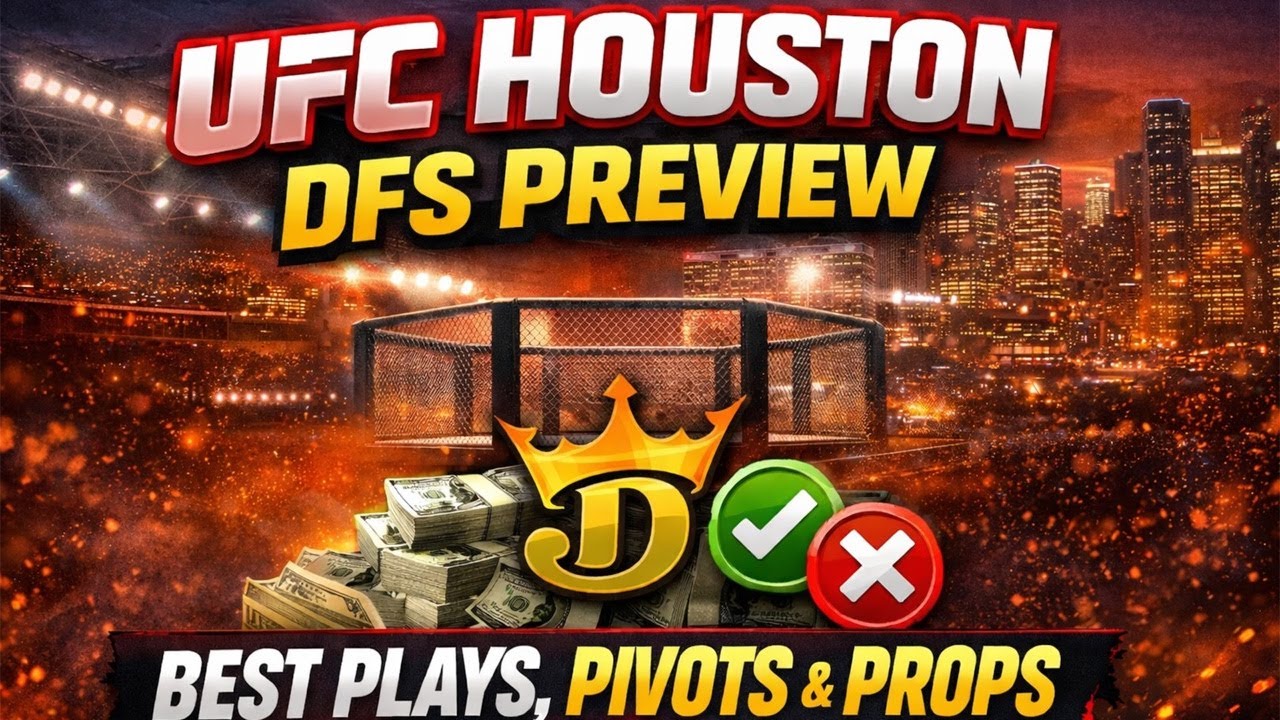 UFC Houston DFS Preview &ndash; Best Plays, Pivots & Props