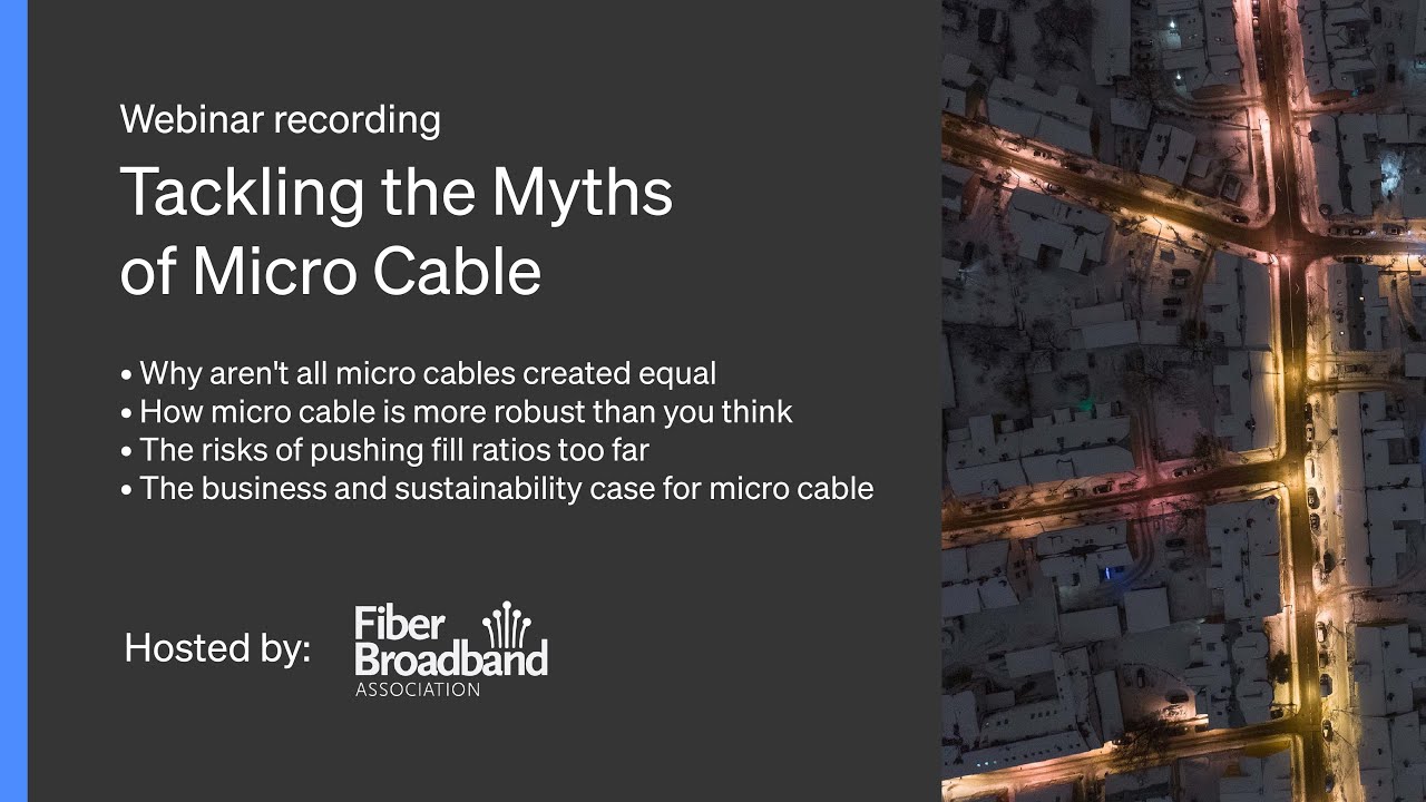 Tackling the Myths of Micro Cable