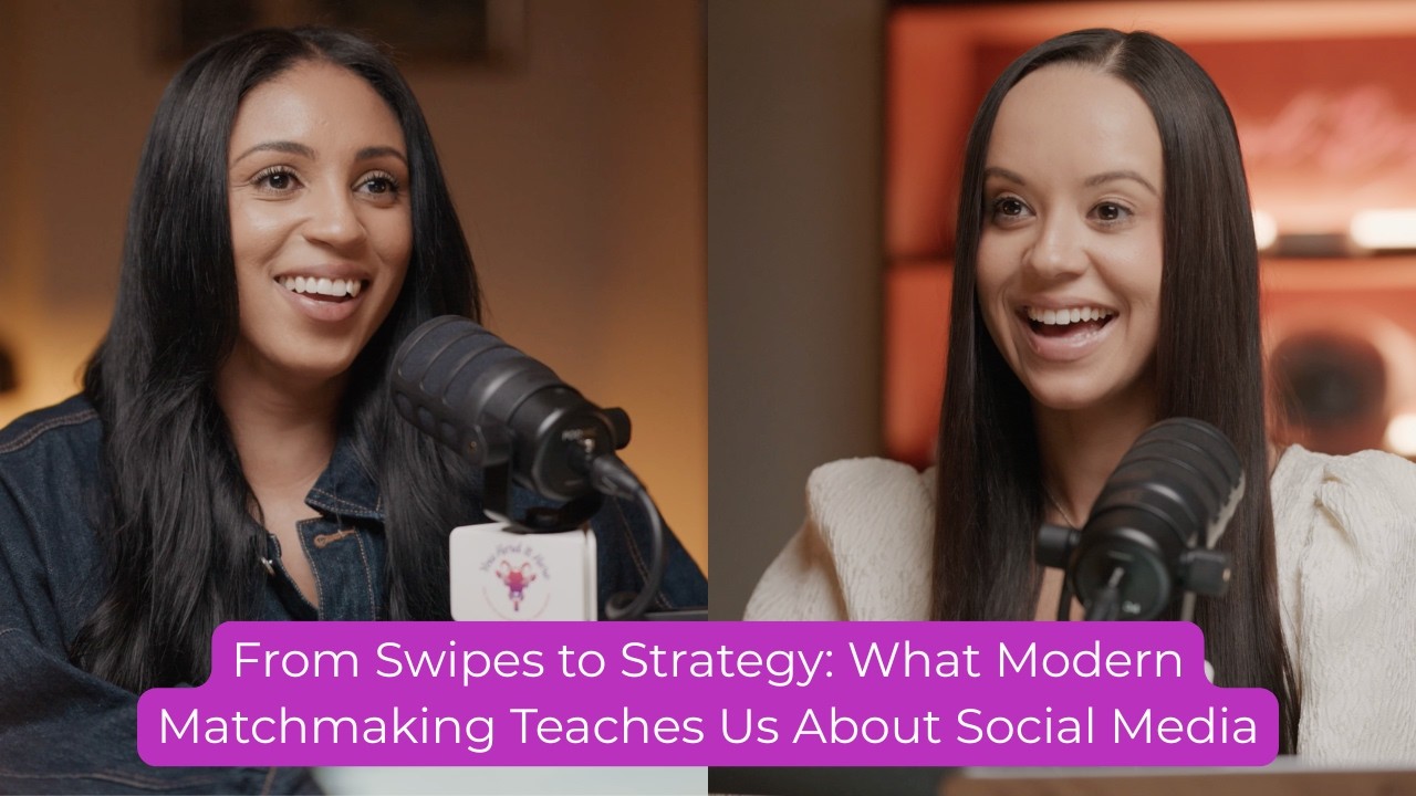 What Online Dating Teaches You About Social Media Strategy | Ep. 29