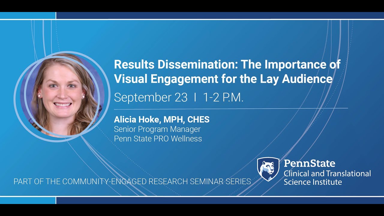 Results Dissemination: The Importance of Visual Engagement for the Lay Audience