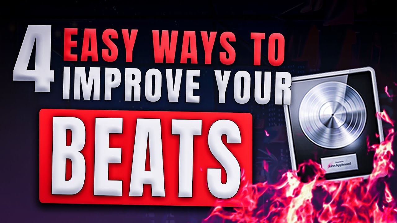 Four EASY Ways to Make Better Beats | Logic Pro X (Tutorial)
