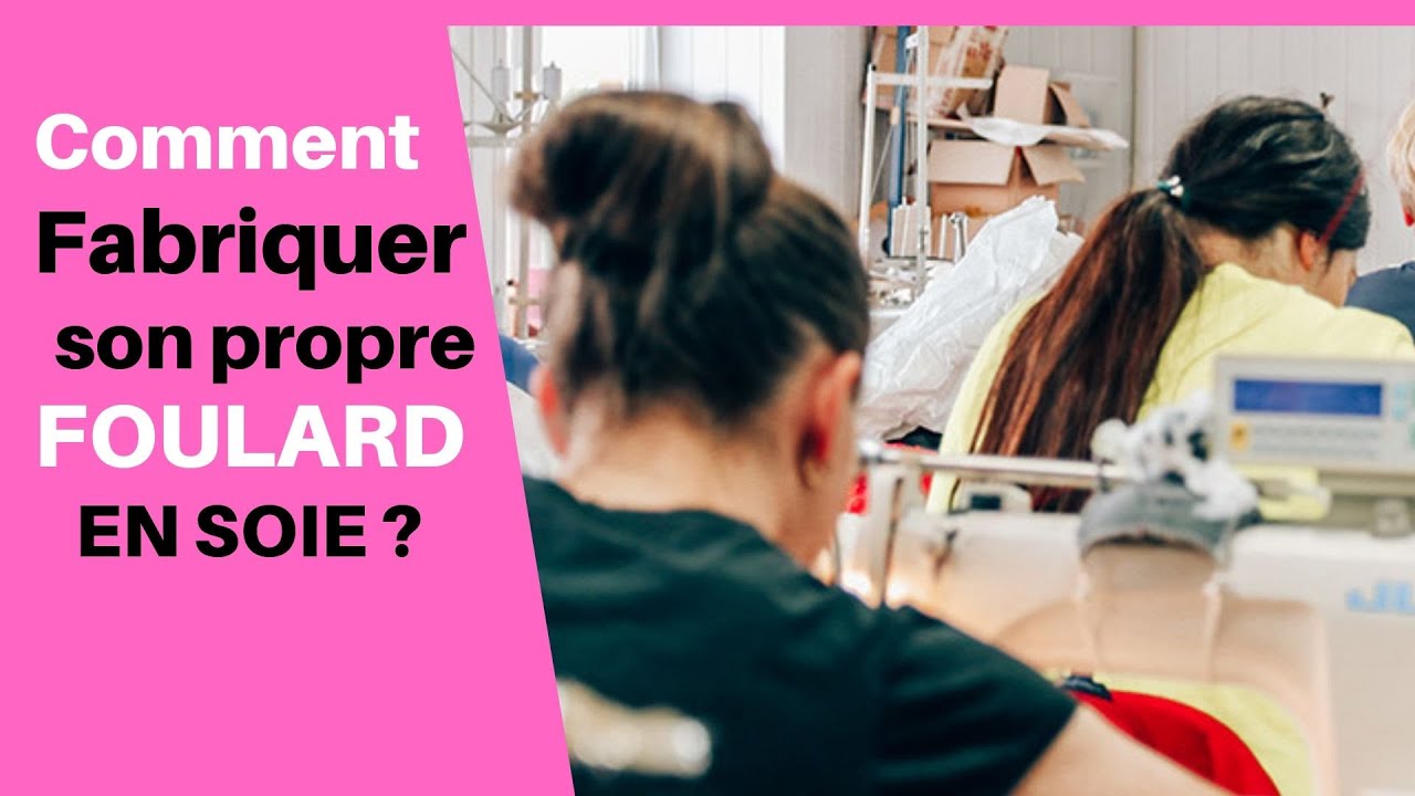 Comment fabriquer son propre foulard en soie ?