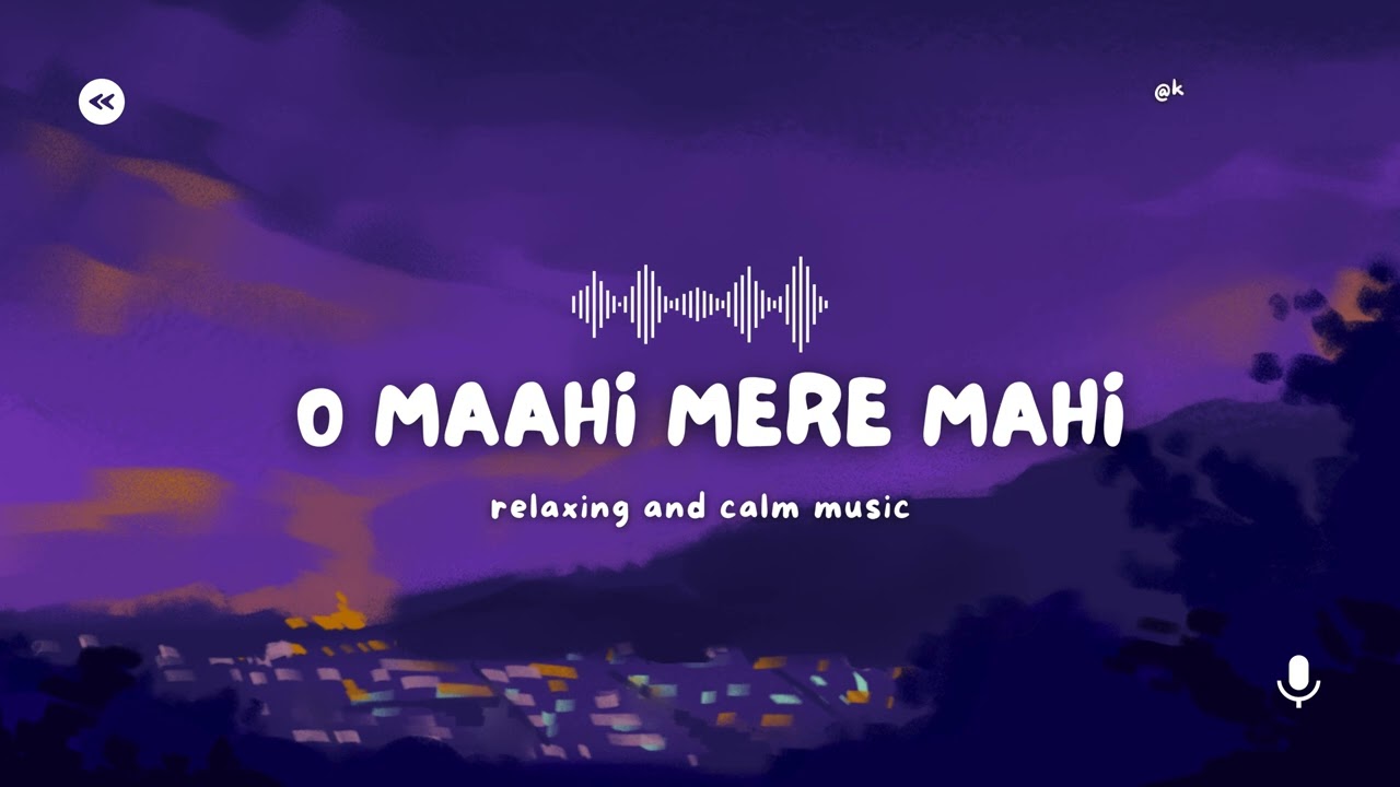 O Maahi Mere Maahi -Super Hit Song | Official by KhoyaSangeet