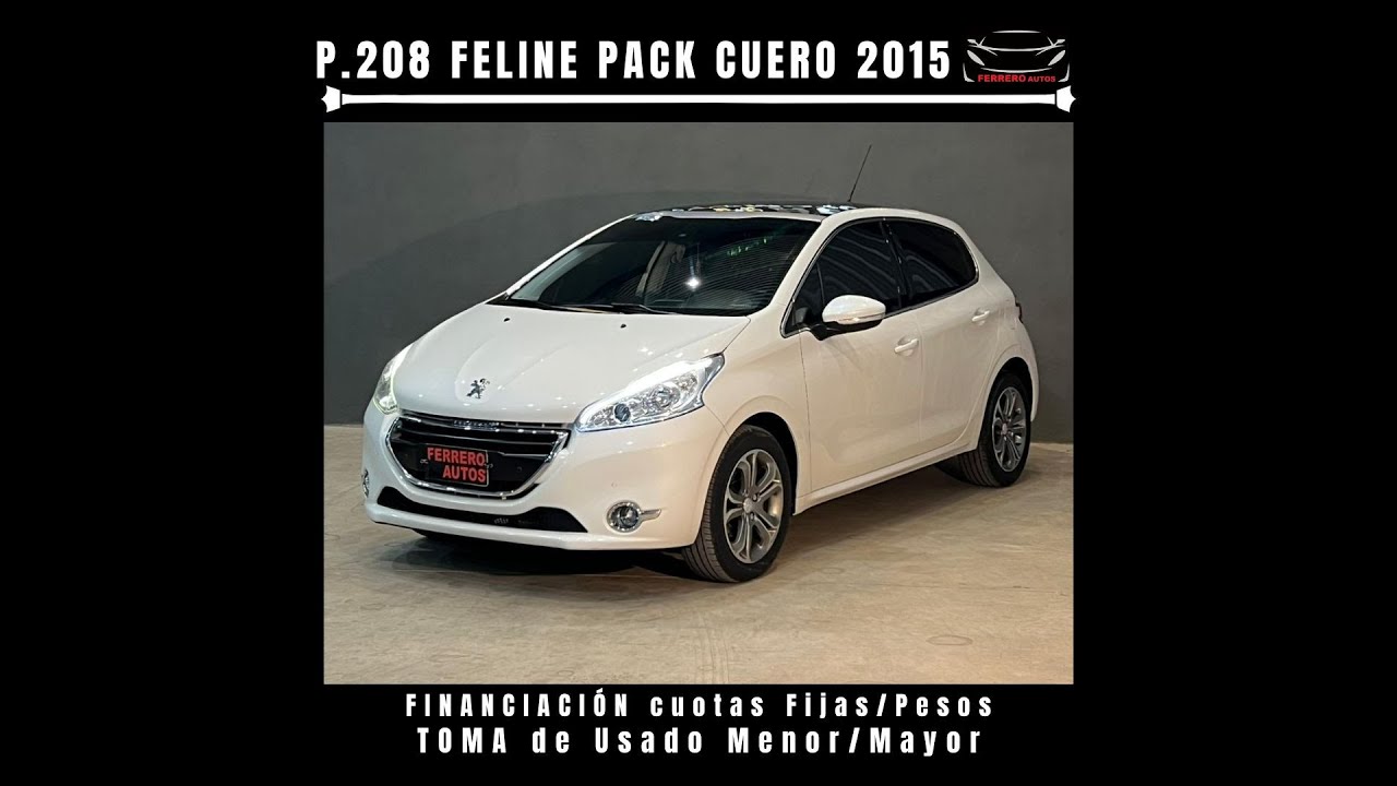 Se Vende: Peugeot 208 Feline Pack Cuero 2015 - FERRERO Automotores Oncativo (Provincia de Córdoba)