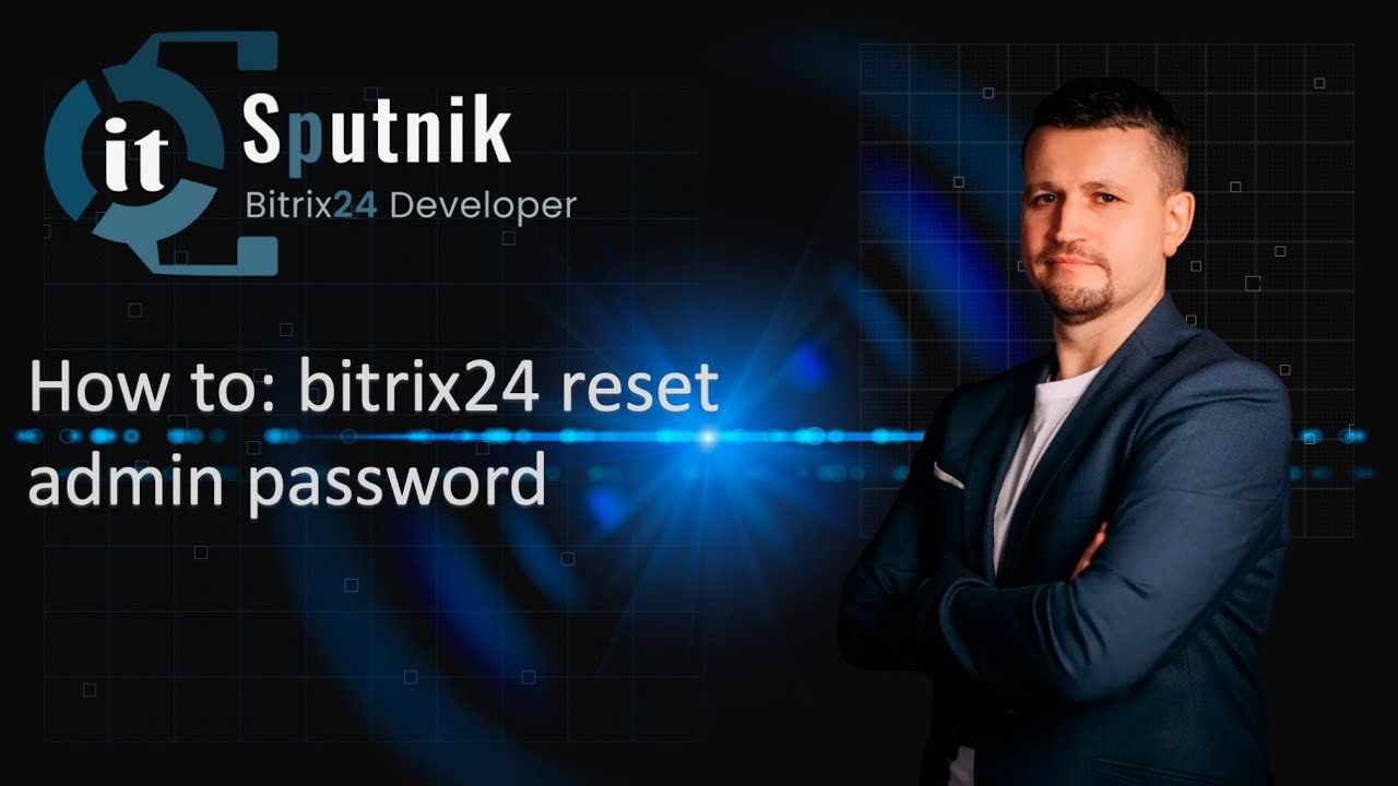 How to | bitrix24 reset admin password
