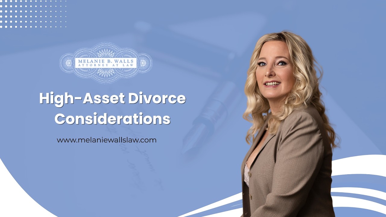 High-Asset Divorce Considerations