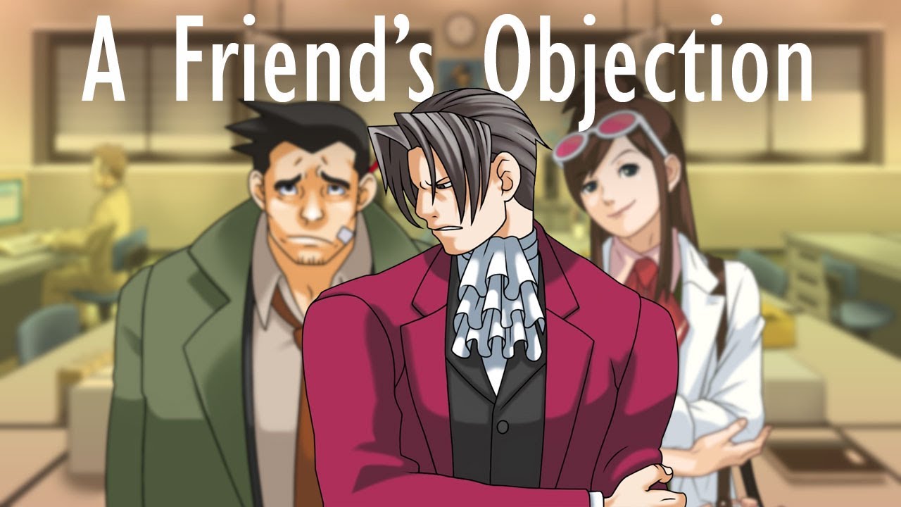 A Friend's Objection | objection.lol