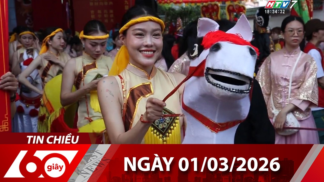 60 Giây Chiều - Ngày 01/03/2026 - HTV Tin Tức Mới Nhất 2026