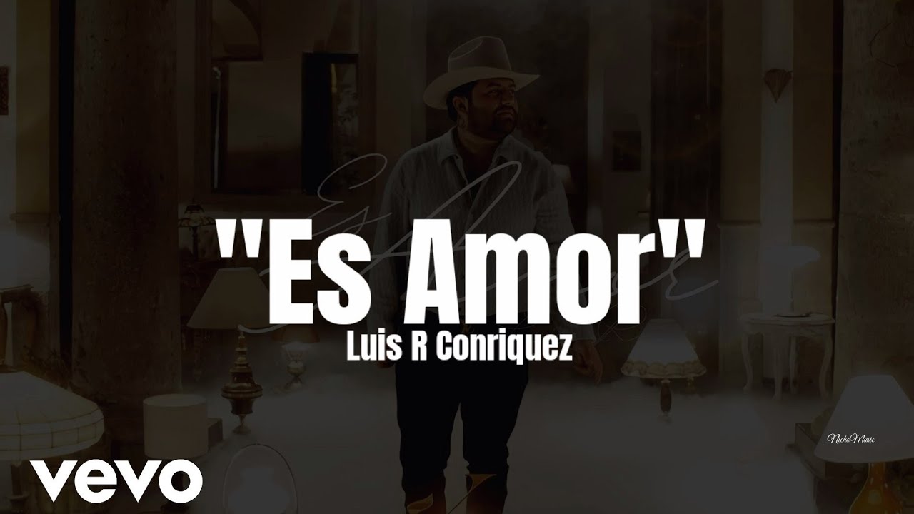 Luis R Conriquez - Es Amor (LETRA) Estreno 2023