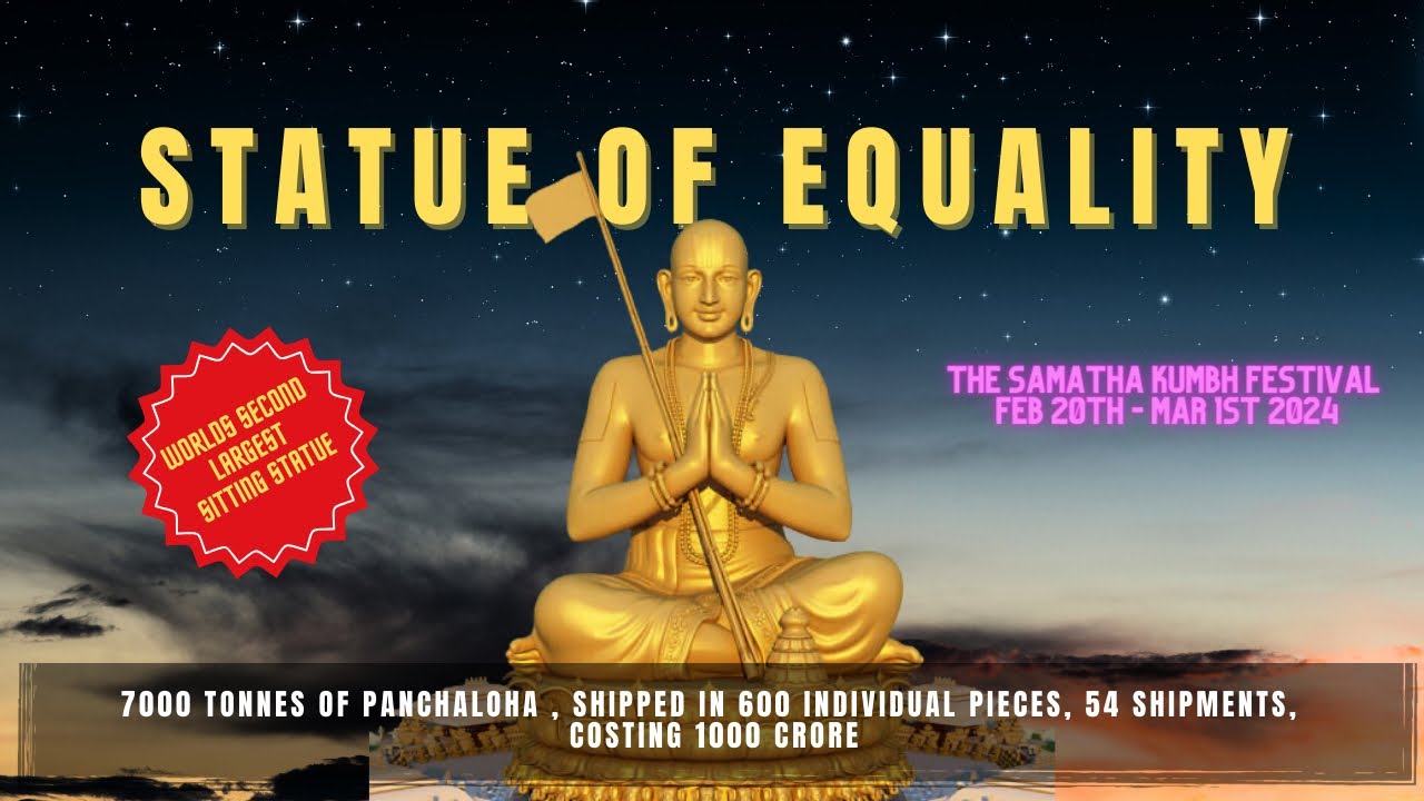 Statue of Equality - The pride of Telangana! Know the less known about this marvel