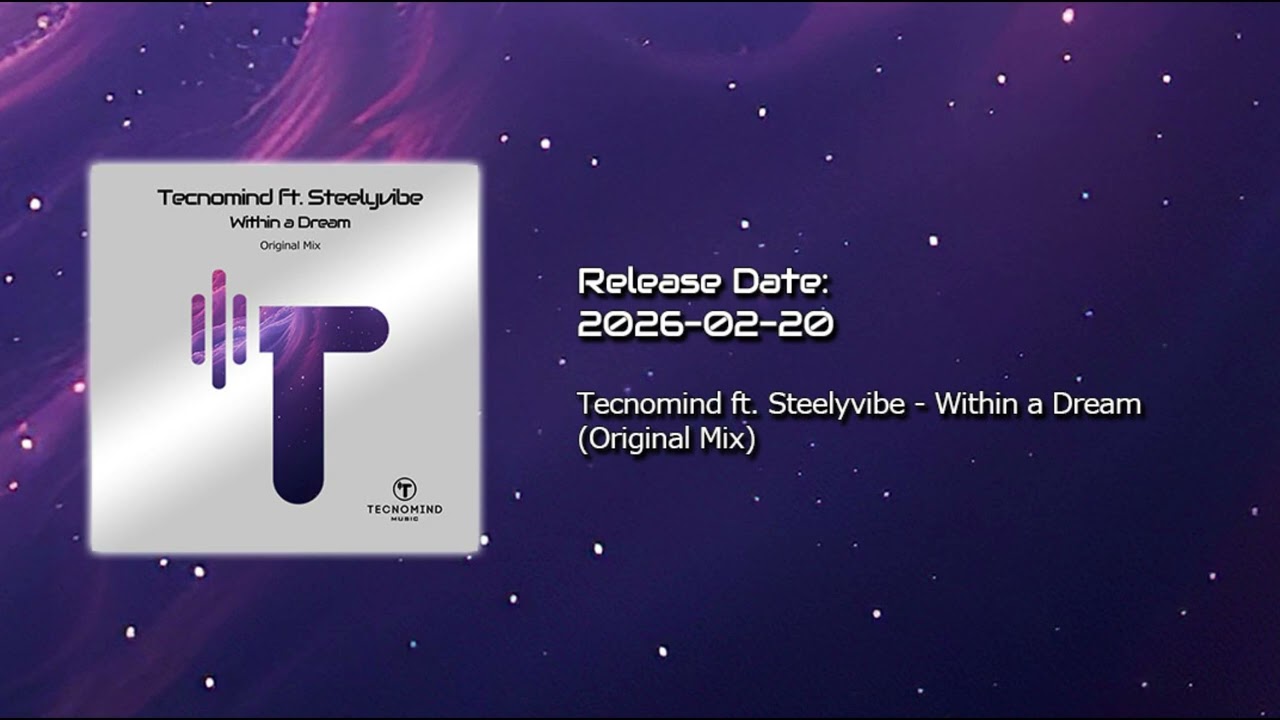 Tecnomind ft. Steelyvibe - Within a Dream (Original Mix) [Tecnomind Music]
