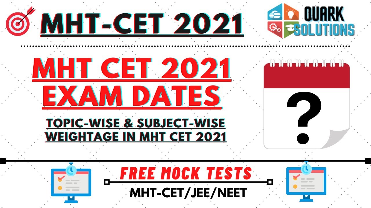 🎯 MHT CET 2021 Exam Dates | #mhtcet2021 Topic-wise Weightage | Target 170+ With Quarksolutions 💯