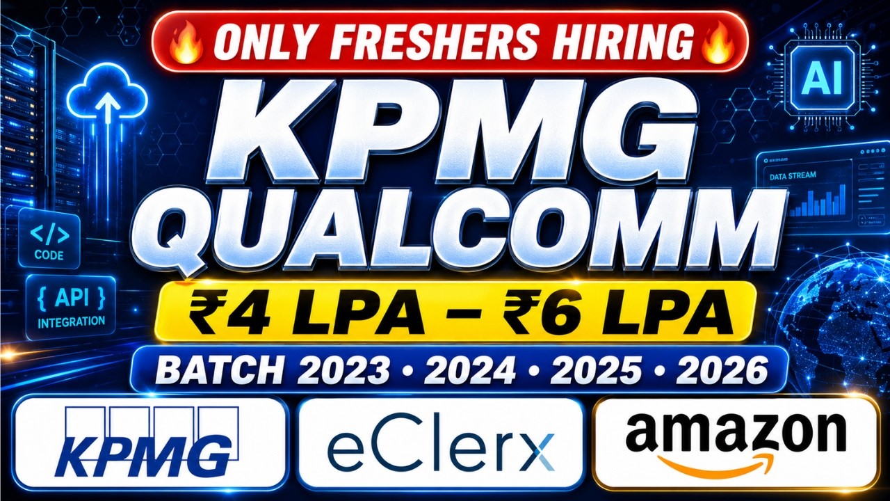 KPMG, Qualcomm, eClerx, Amazon Mega Hiring For Freshers | Off Campus Jobs