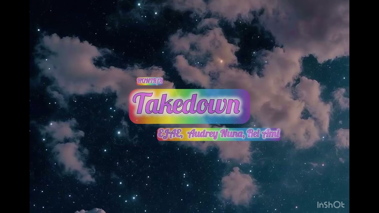 Takedown — HUNTR/X (EJAE, Audrey Nuna and Rei Ami) (аудио)