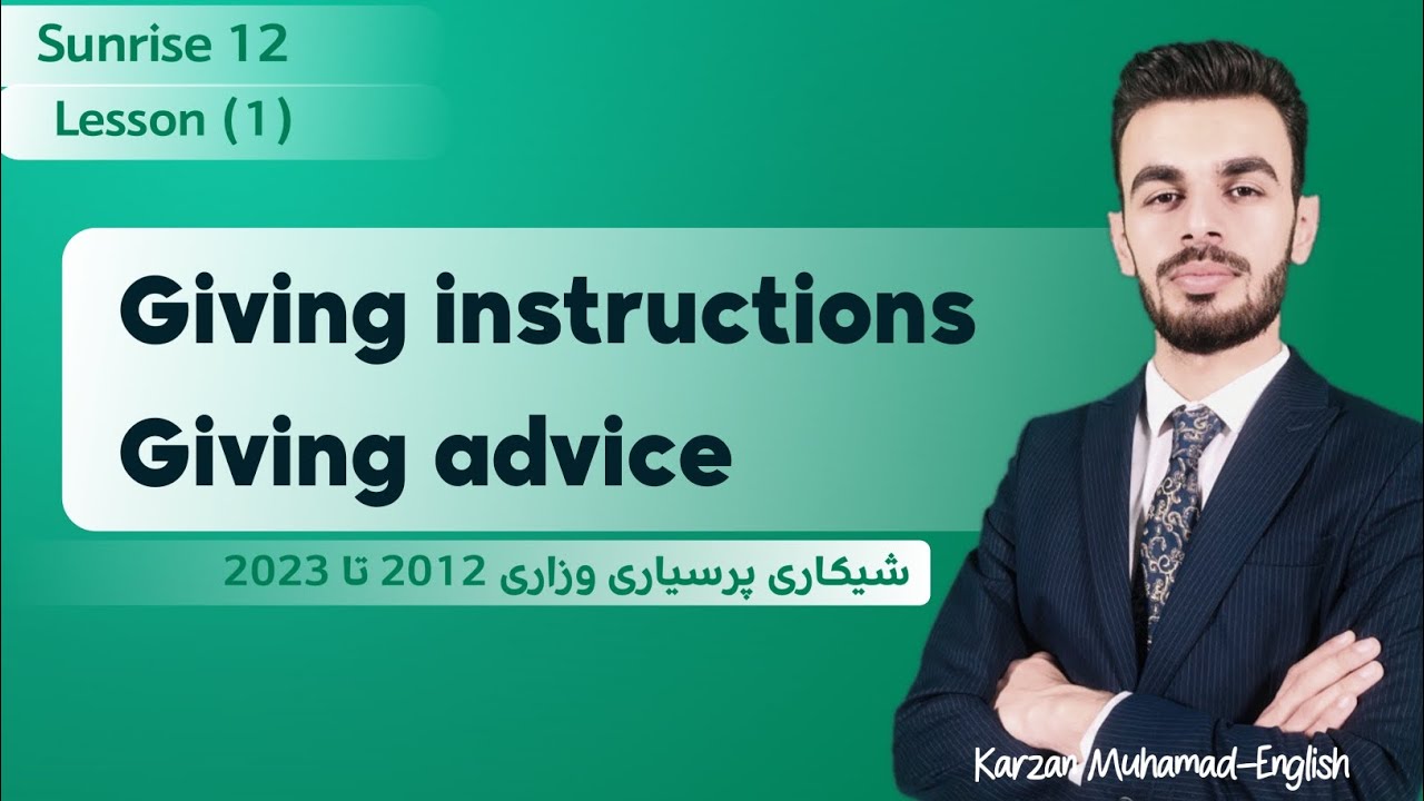 Sunrise 12-UNIT 1| Giving Instructions | Giving Advice