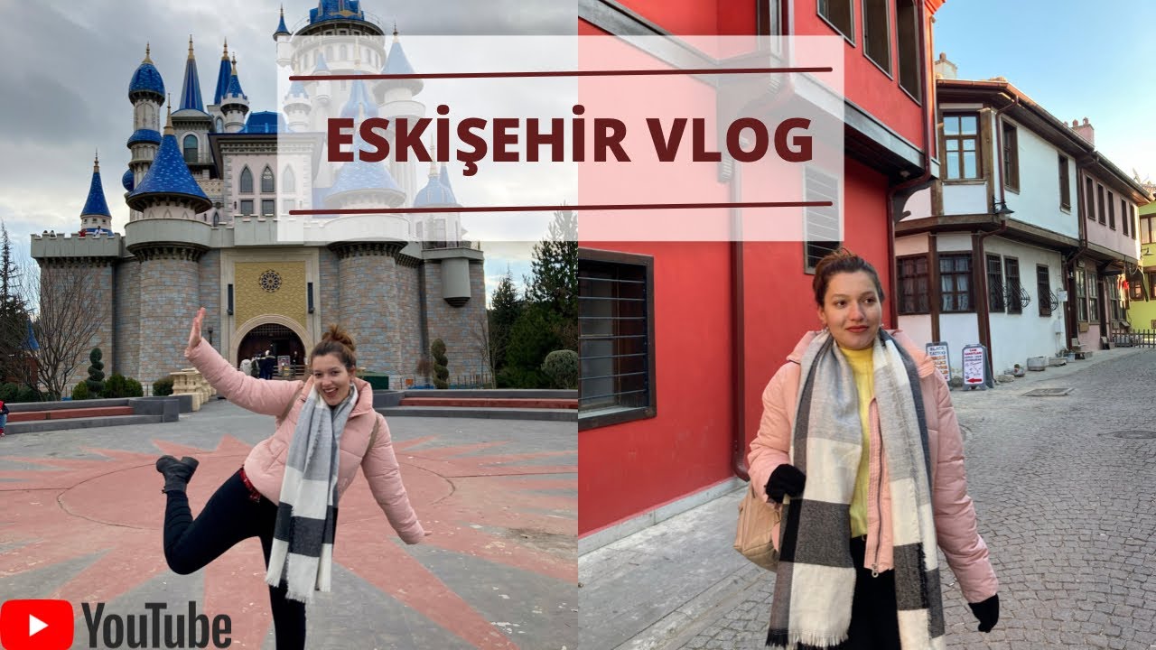 Eskişehir vlog 🇹🇷 | Sanat ŞEHRİ