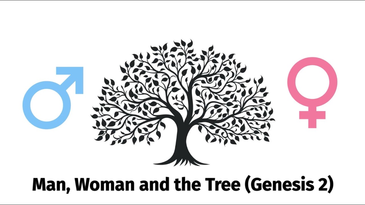 Man, Woman, the Tree of the Knowledge of Good and Evil