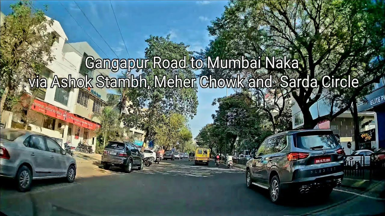 Nashik City Drive 4K - Gangapur Road to Mumbai Naka Via Ashok Stambh, Meher Chowk, Sarda Circle