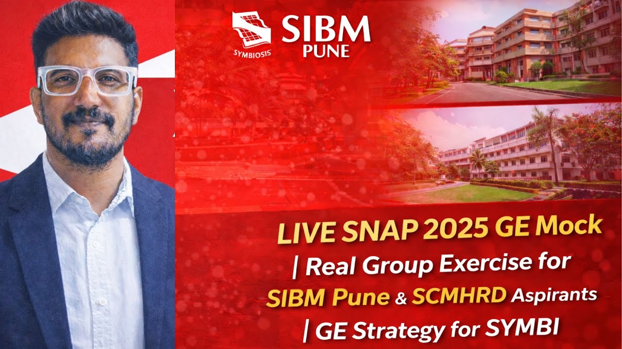 LIVE SNAP 2025 GE Mock |Real Group Exercise for SIBM Pune & SCMHRD Aspirants | GE Strategy for SYMBI