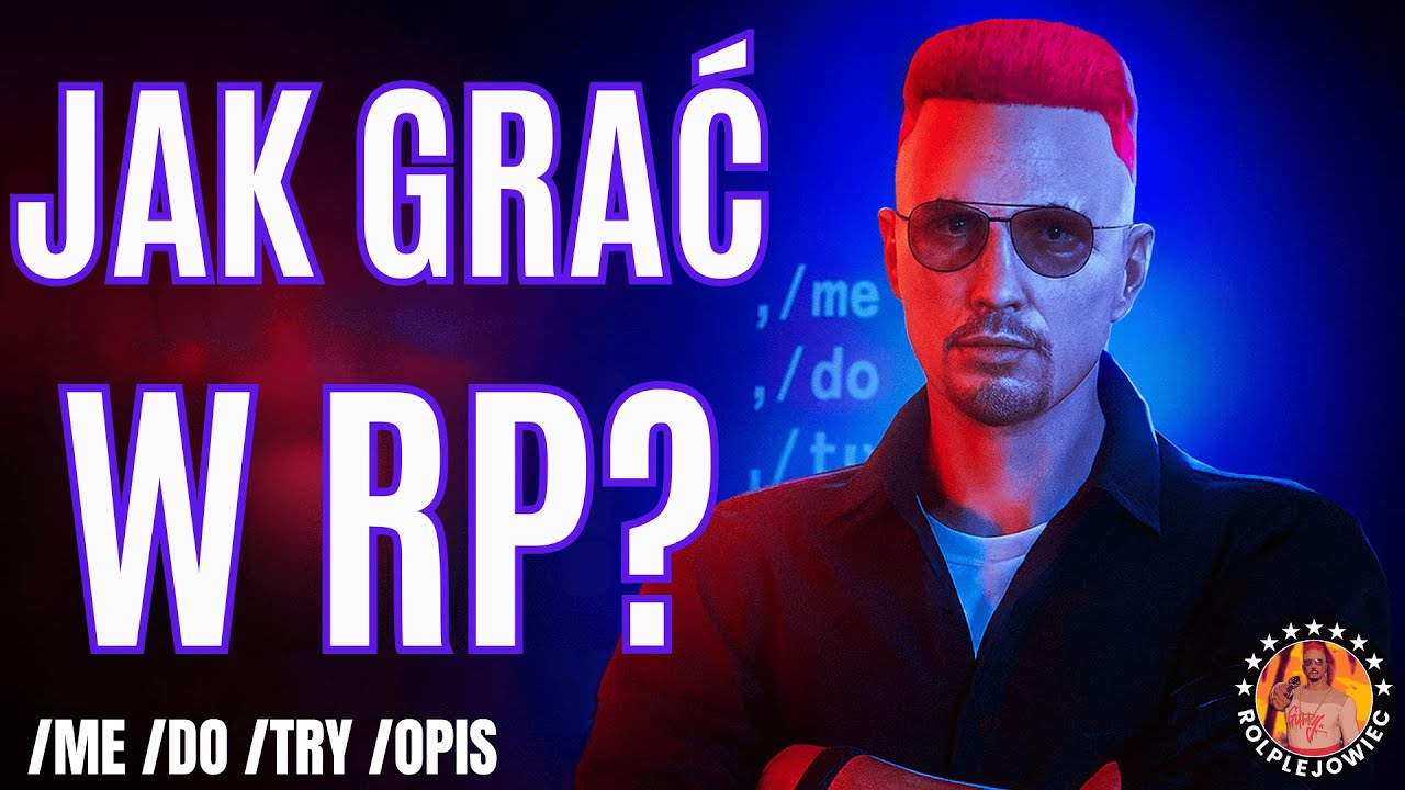 Poradnik jak grać w RP? Jak używać komend narracyjnych, co to są komendy narracyjne