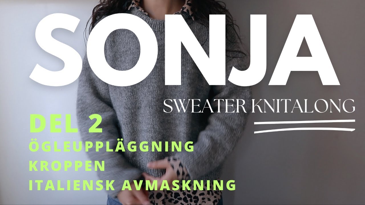 Sonja Sweater (PetiteKnit) Knitalong – Del 2
