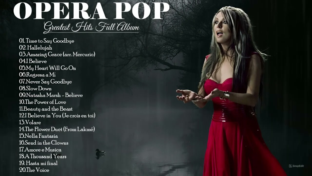 Opera Pop Songs - Luciano Pavarotti, Andrea Bocelli, Il Divo, Barbra Streisand, Sarah Brightman
