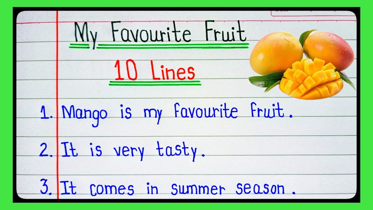 10 lines on My favourite fruit Mango | Essay on My favourite fruit | My favourite fruit Mango