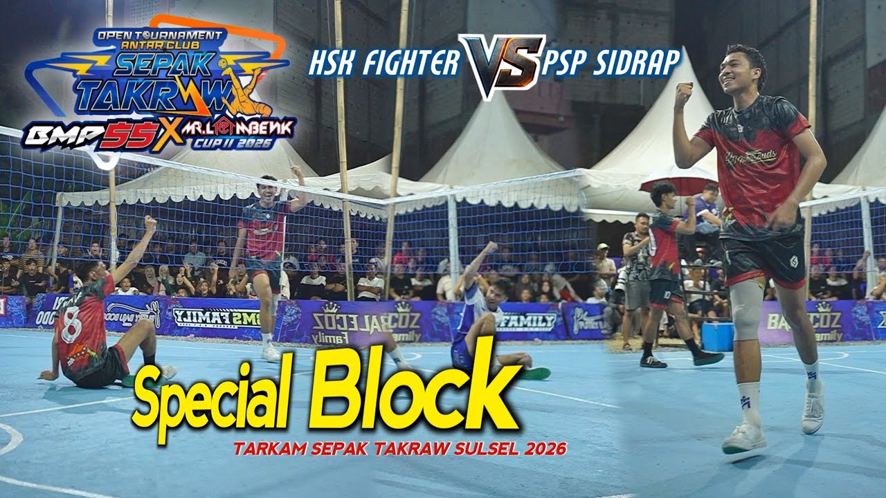 SPECIAL BLOCK ● PSP SIDRAP VS HSK FIGHTER ● BMP 55X MR.LOMBENK CUP 2026