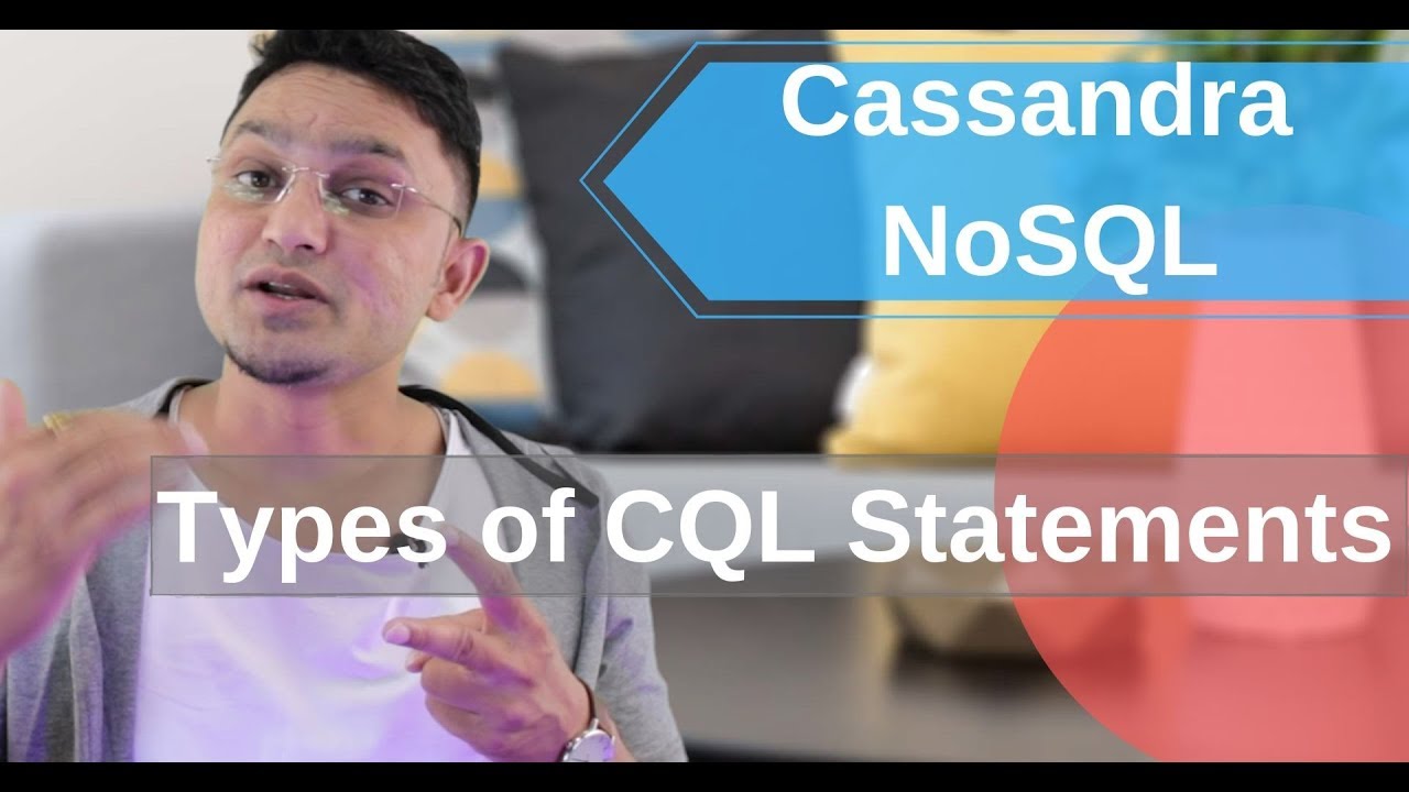 Tutorial#11 Type of CQL statements in apache Cassandra NOSQL